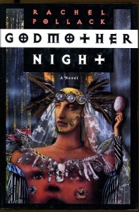 Godmother Night by Rachel Pollack