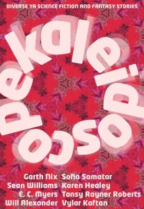 Alisa Krasnostein, Julia Rios (eds.) — Kaleidoscope: Diverse YA Science Fiction and Fantasy Stories