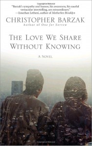 Christopher Barzak — The Love We Share Without Knowing