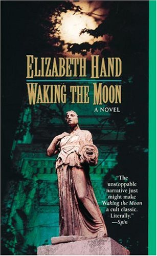 Elizabeth Hand – Waking the Moon