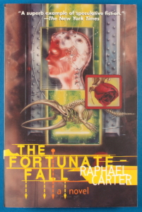 Cover of The Fortunate Fall, by Raphael Carter.