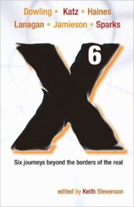 Keith Stevenson (ed.) — X6: A Novellanthology