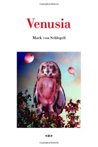 Mark von Schlegell — Venusia