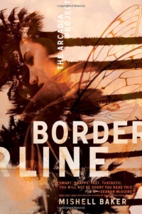 Mishell Baker — Borderline (The Arcadia Project)