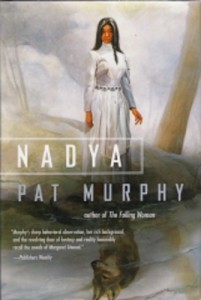 Nadya, by Pat Murphy