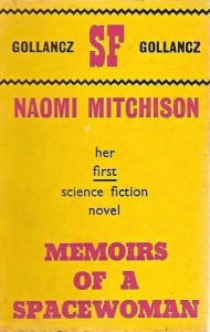 Naomi Mitchison — Memories of a Spacewoman