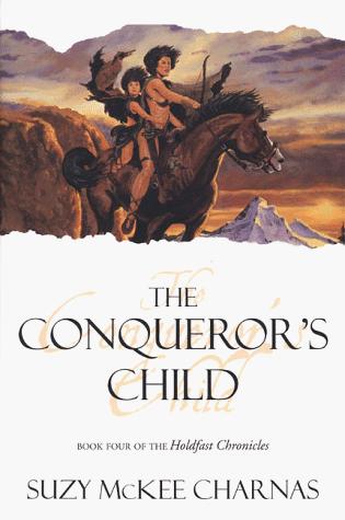 Suzy McKee Charnas – The Conqueror's Child
