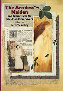 Terri Windling — The Armless Maiden and Other Tales for Childhood's Survivors